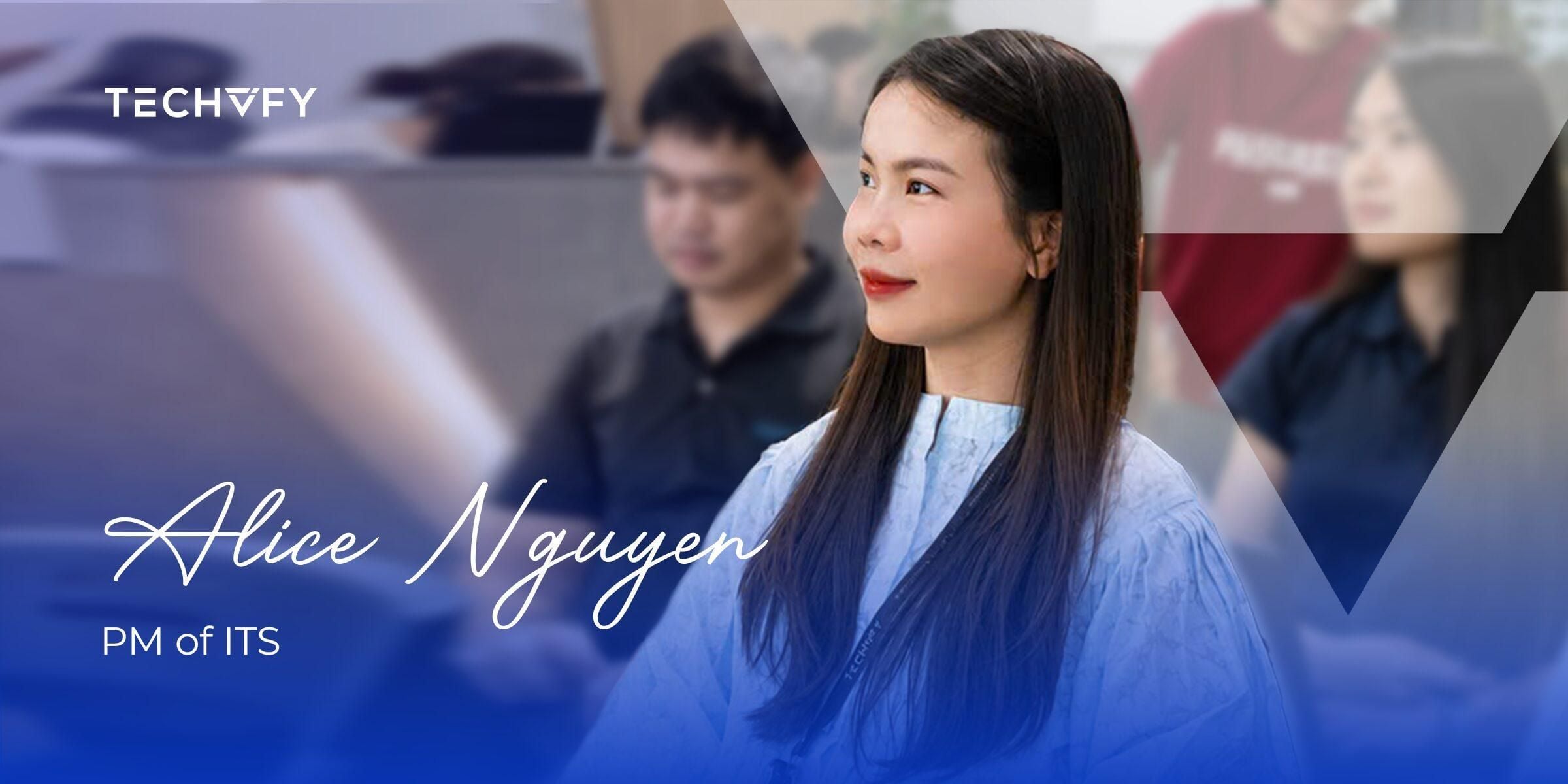 [HÀNH TRÌNH PM CAPABILITIES 2026] ALICE NGUYEN – TỪ “LÀM PM BẰNG BẢN NĂNG” ĐẾN HÀNH TRÌNH CHUYÊN NGHIỆP HÓA