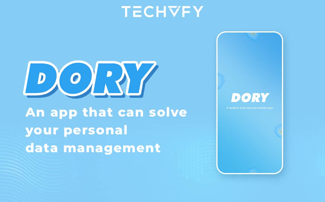 DORY app: How Techvify saves all your personal data
