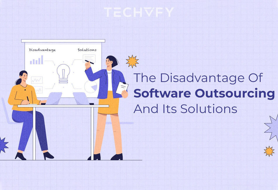 Top 4 Disadvantages of Outsourcing Software Development