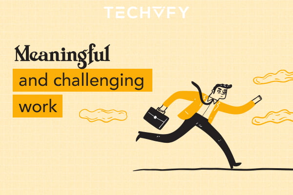 Challenging work environment