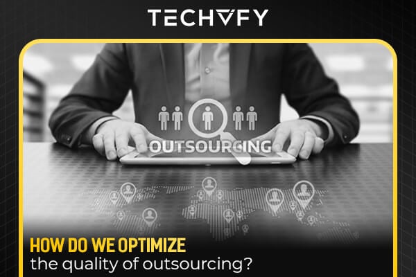 Optimizing outsourcing quality