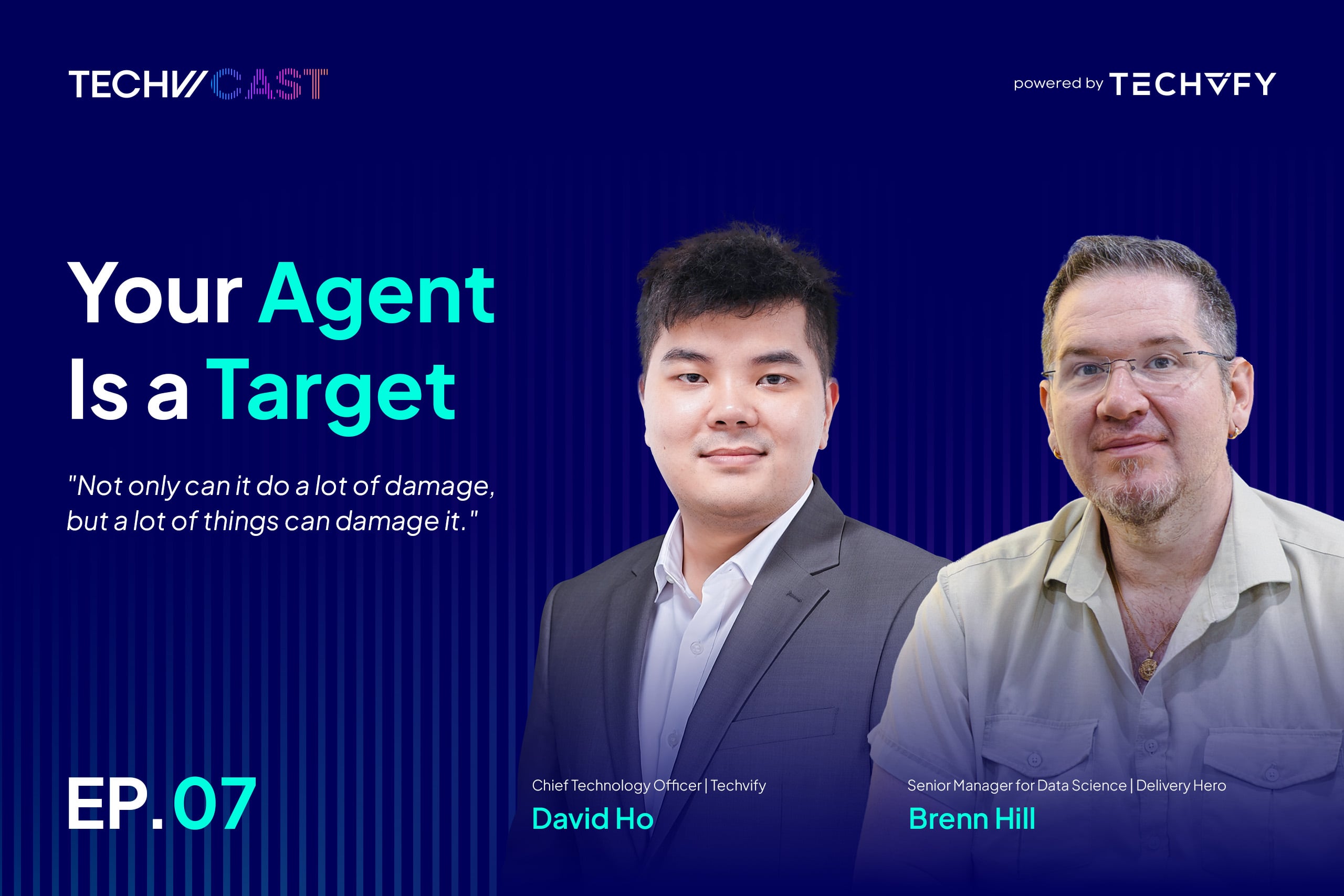 TechviCast Episode 7: Your Agent Is a Target 
