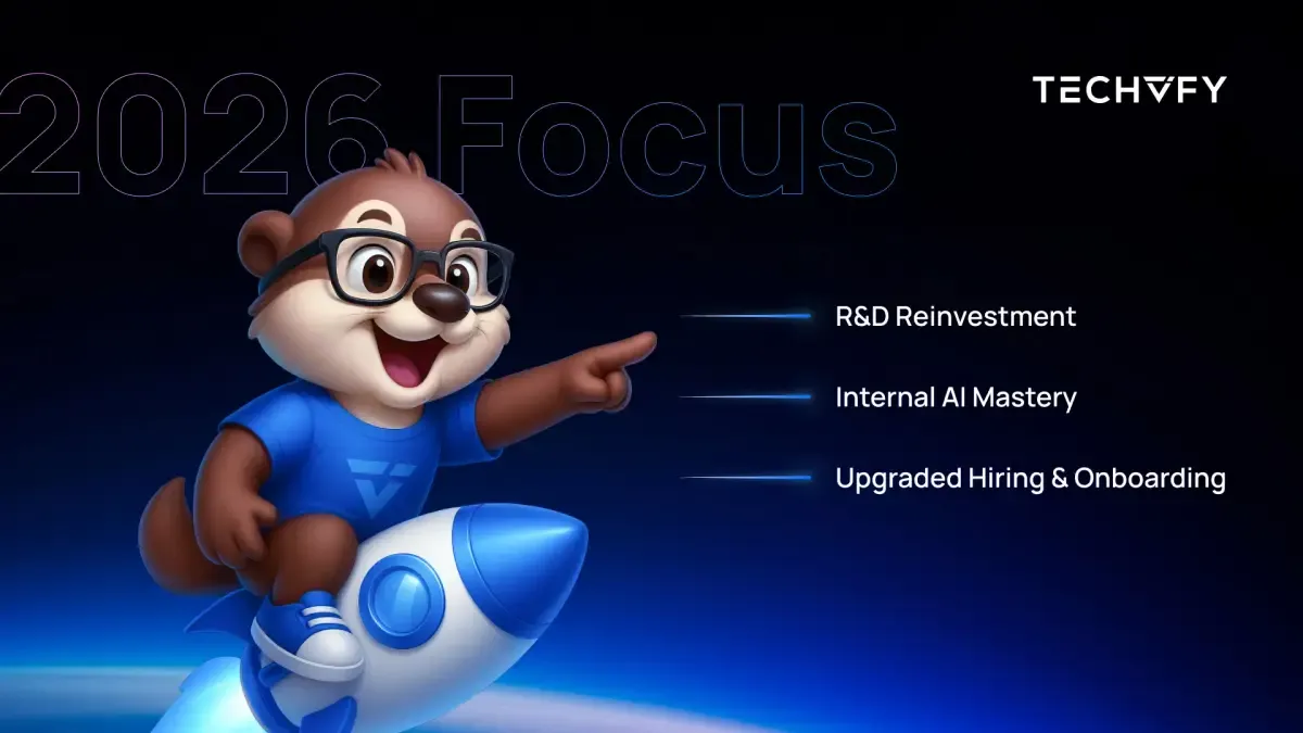 Techvify's Focuses In 2026