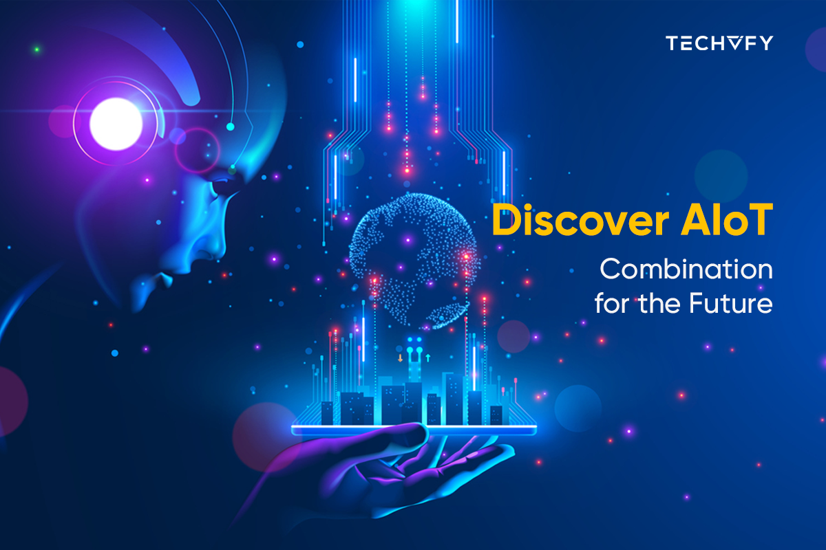 Discover AIoT: The Combination for the Future 