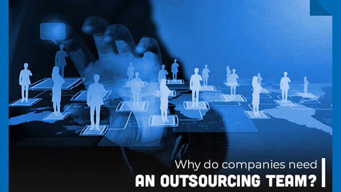 Benefits Of Outsourcing: How will we help your business?