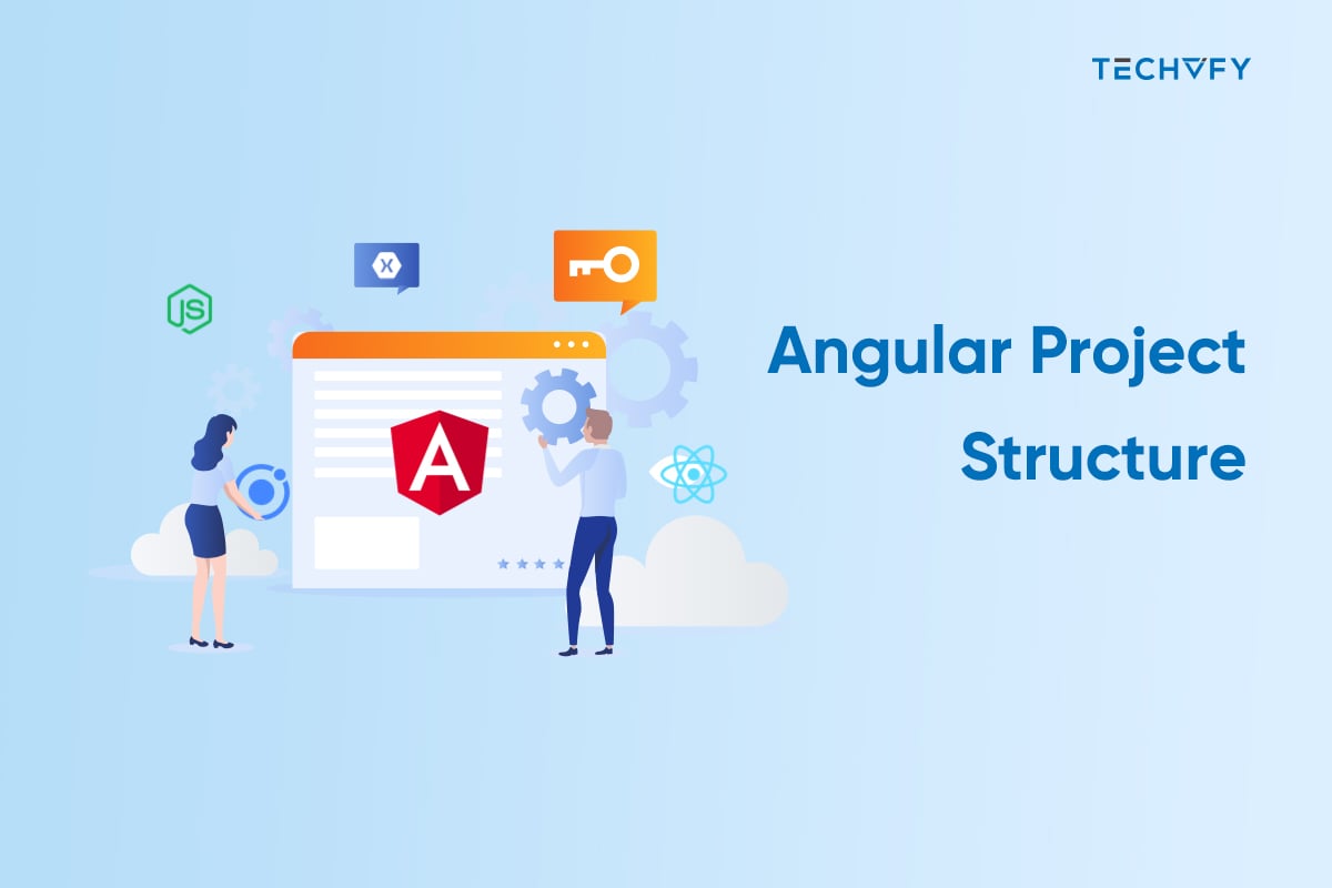 Angular Project Structure: Best Practices and How to Improve 