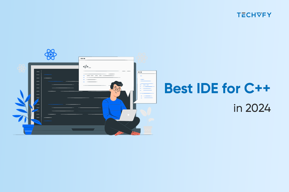 Choose The Best IDE for C++ in 2025 – Top 10 IDEs List 