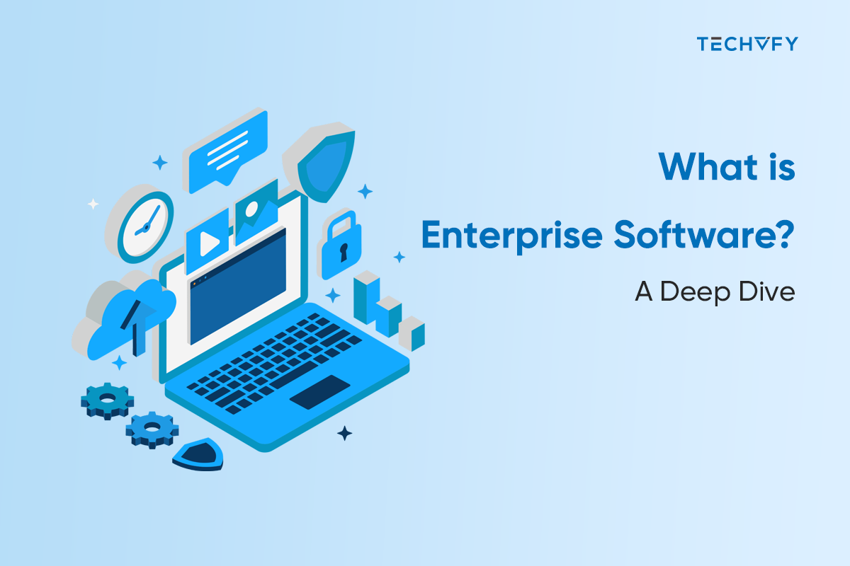 What Is Enterprise Software? A Deep Dive 
