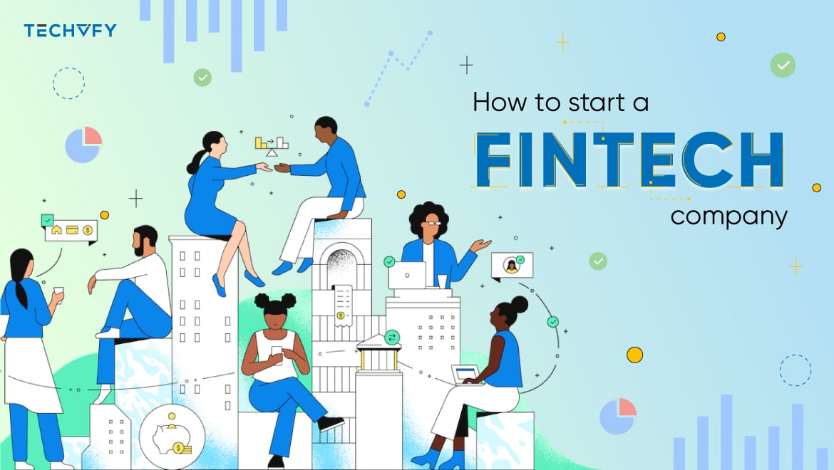 How to start a fintech company in 2022