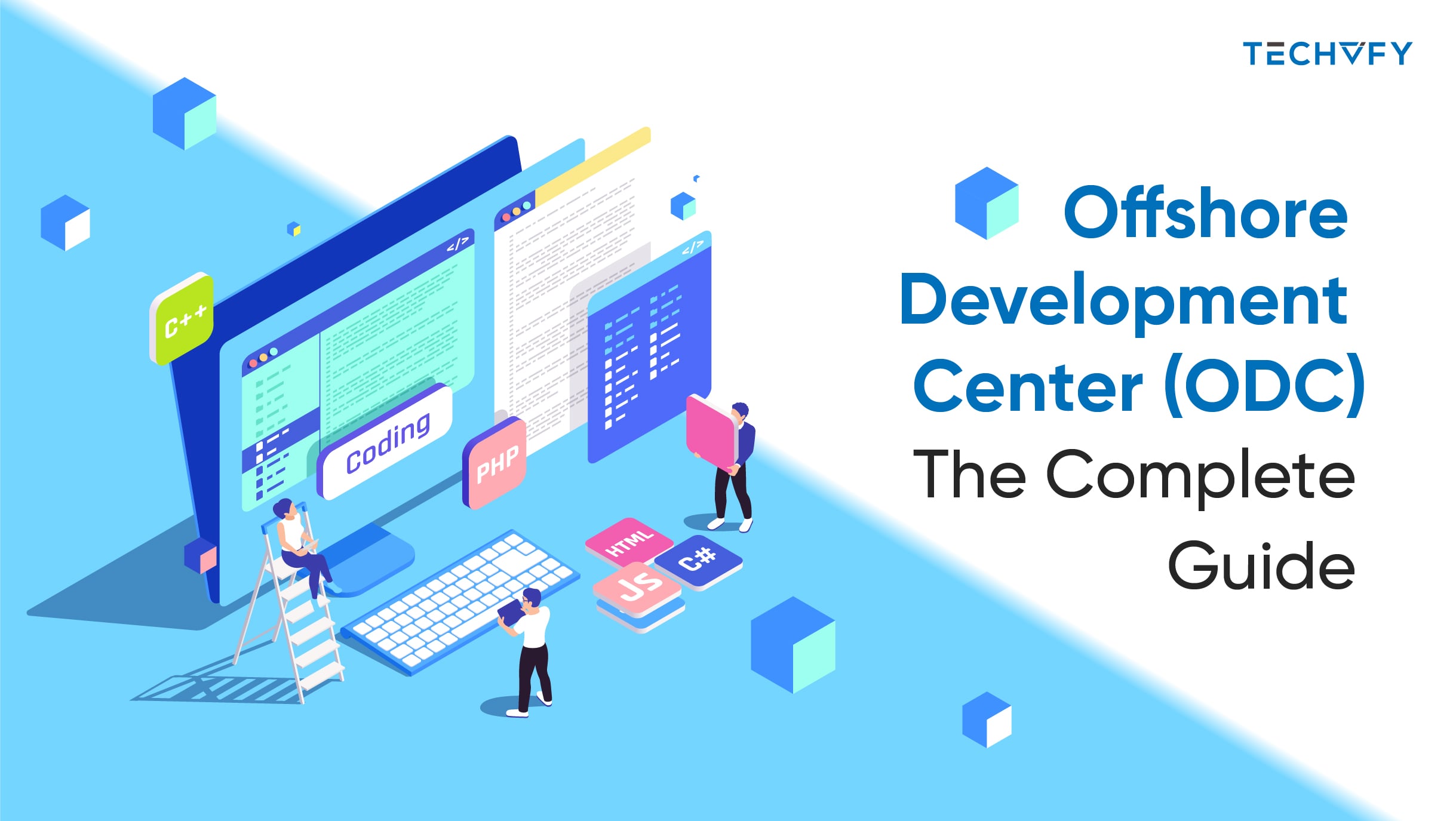 What Is Offshore Development Center? Leverage Global IT Talent Now