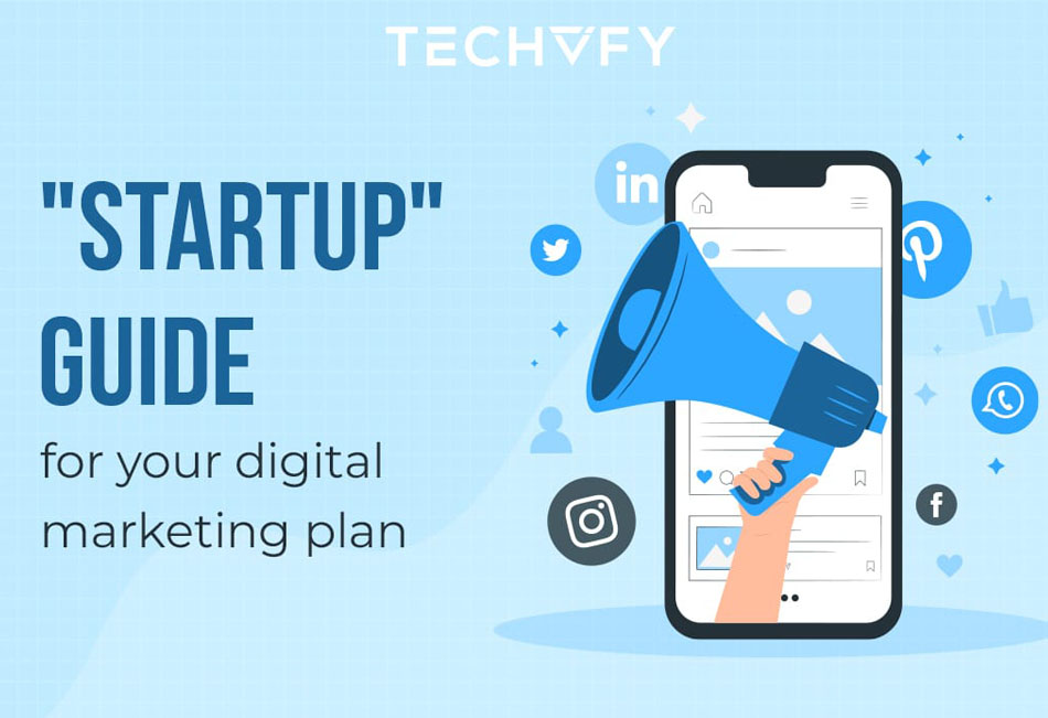 Guide to digital marketing for a fresh startup?